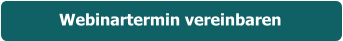 Webinartermin vereinbaren